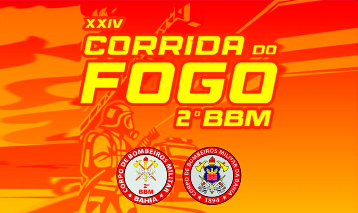 XXIV Corrida do Fogo do 2ºBBM (FEIRA DE SANTANA)